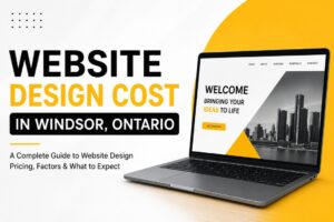 Website Design Cost in Windsor, Ontario