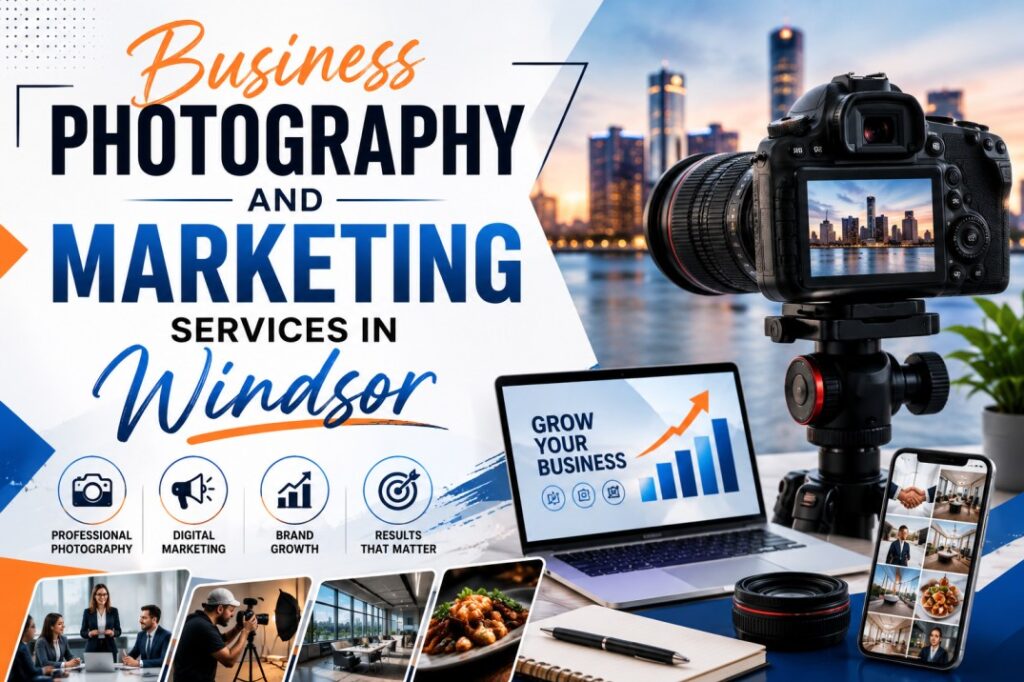 Business Photography and Marketing Services in Windsor