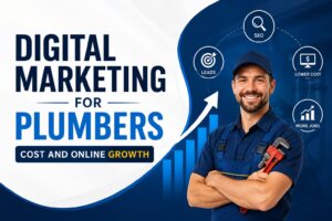 Digital Marketing for Plumbers Cost and Online Growth